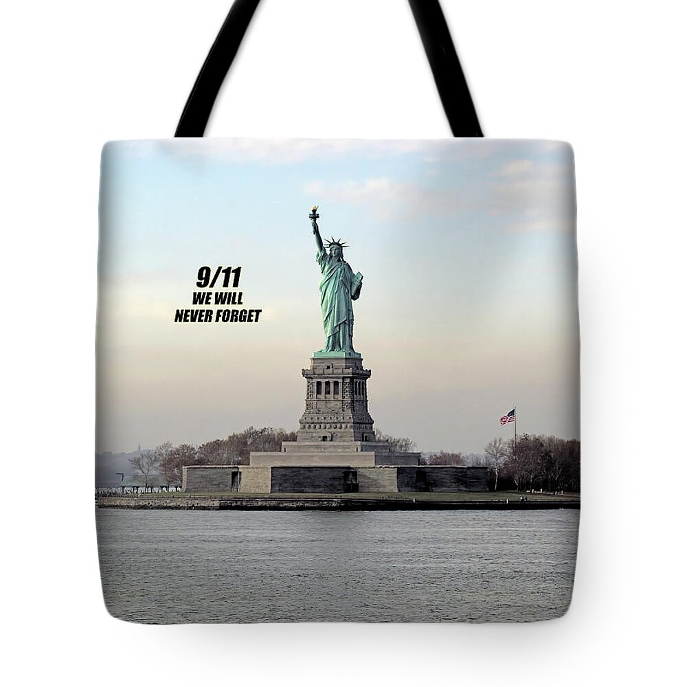 9/11 Tote Bag featuring the photograph We Shall Never Forget - 9/11 by Mark Madere