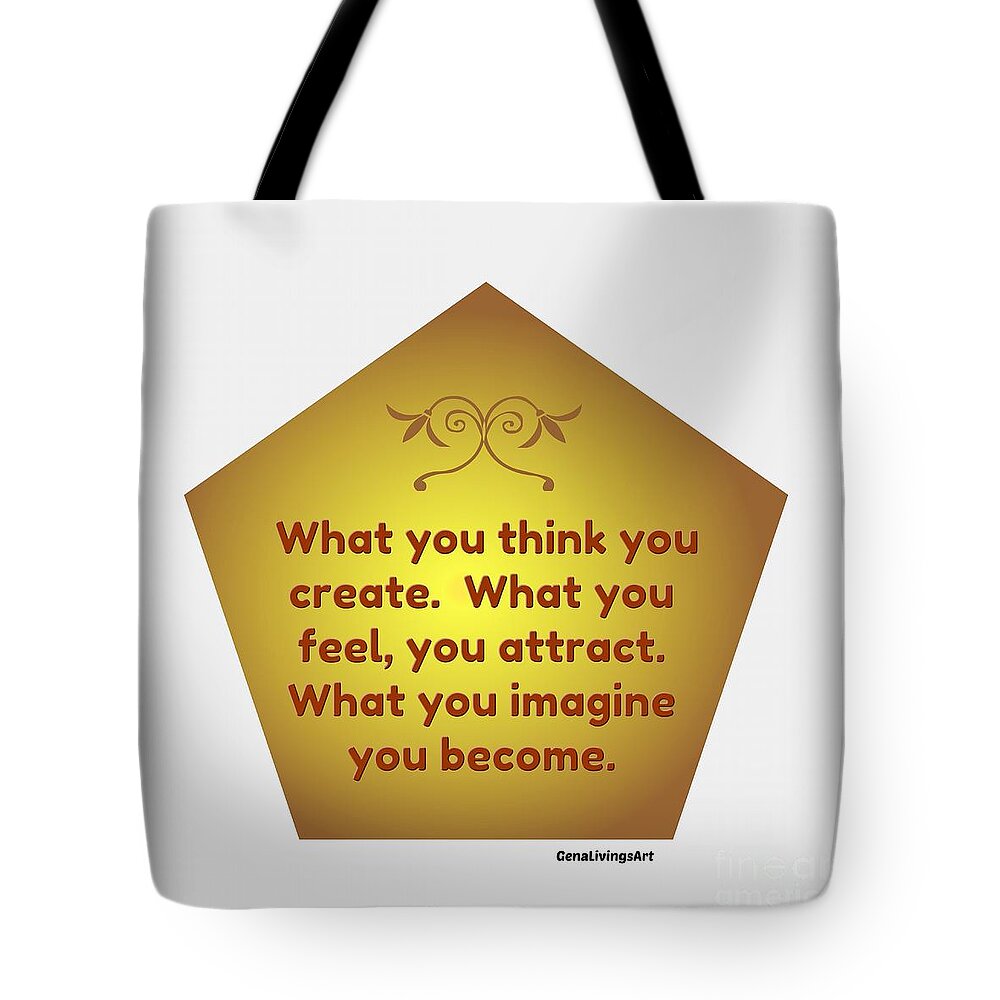  Tote Bag featuring the digital art What you think you create mug by Gena Livings