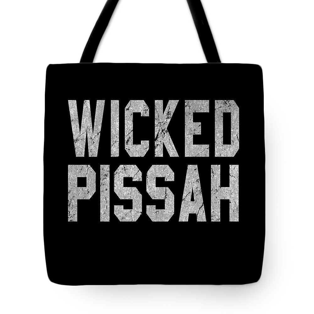Funny Tote Bag featuring the digital art Wicked Pissah by Flippin Sweet Gear