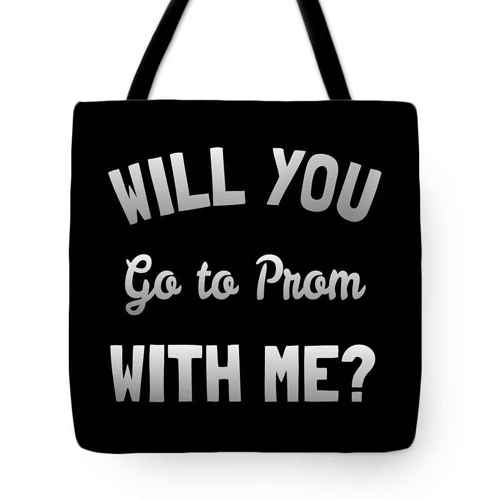 Funny Tote Bag featuring the digital art Will You Go To Prom With Me by Flippin Sweet Gear