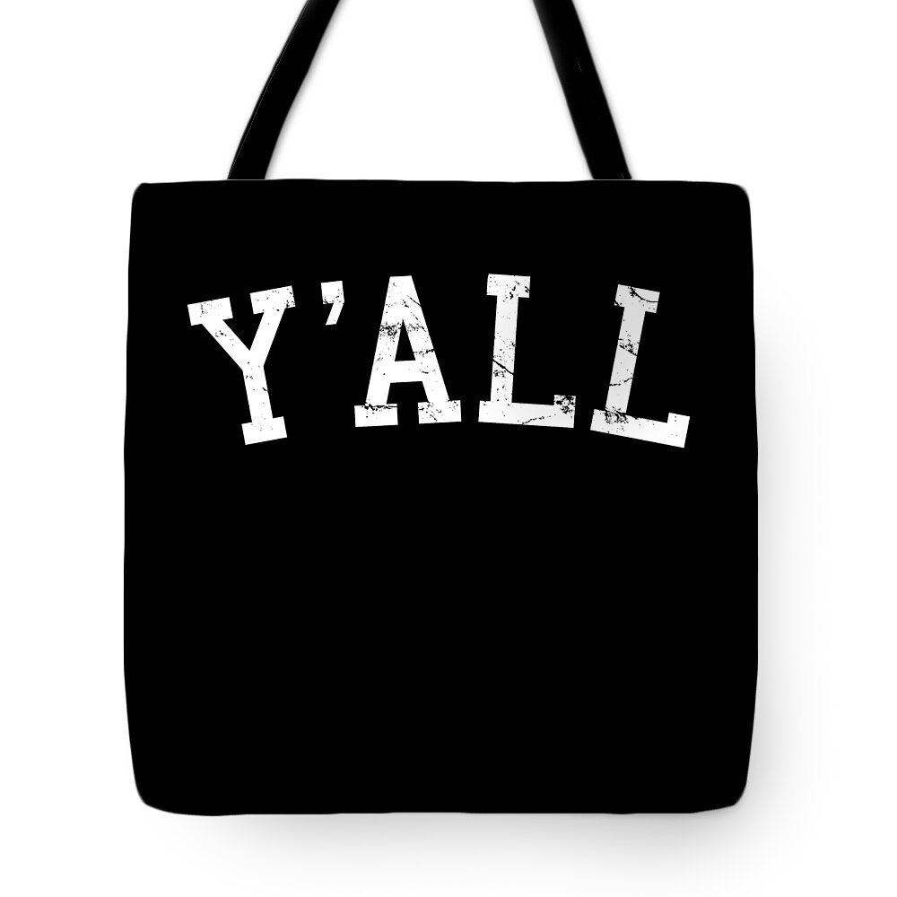 Yall Tote Bag featuring the digital art Yall University Southern Pride by Flippin Sweet Gear