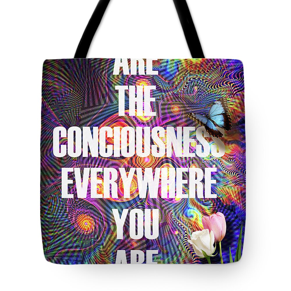 Inspiration Tote Bag featuring the digital art You Are The Consciousness by J U A N - O A X A C A