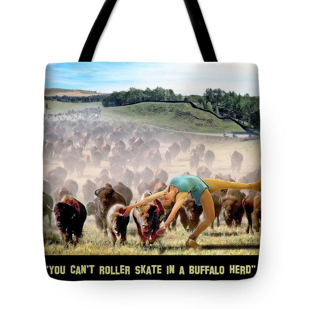 2d Tote Bag featuring the digital art You Can't Roller Skate In A Buffalo Herd by Brian Wallace