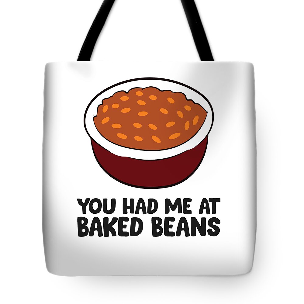 You Had Me At Baked Beans Funny Baked Bean Tote Bag by EQ Designs - Pixels