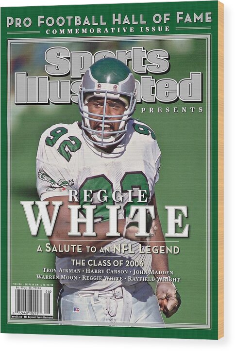 1980-1989 Wood Print featuring the photograph Reggie White, 2006 Pro Football Hall Of Fame Class Sports Illustrated Cover #1 by Sports Illustrated