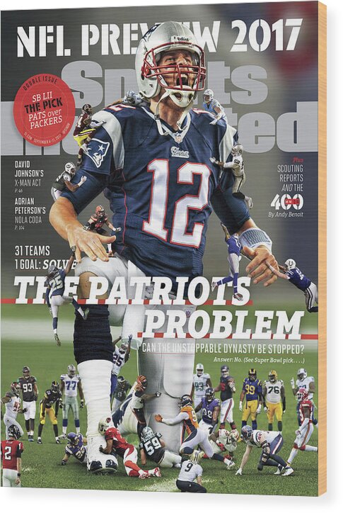 Magazine Cover Wood Print featuring the photograph 31 Teams, 1 Goal Stop Tom Brady, 2017 Nfl Football Preview Sports Illustrated Cover by Sports Illustrated