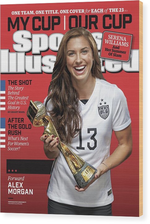 Magazine Cover Wood Print featuring the photograph Us Womens National Team 2015 Fifa Womens World Cup Champions Sports Illustrated Cover by Sports Illustrated