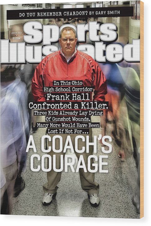 Magazine Cover Wood Print featuring the photograph A Coachs Courage Do You Remember Chardon Sports Illustrated Cover by Sports Illustrated