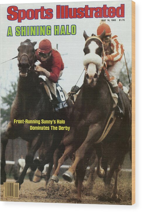 Magazine Cover Wood Print featuring the photograph A Shining Halo Front-running Sunnys Halo Dominates The Derby Sports Illustrated Cover by Sports Illustrated