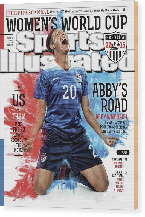 Magazine Cover Wood Print featuring the photograph Abbys Road Us Vs. Them, Meet The 23 Wholl Reconquer The Sports Illustrated Cover by Sports Illustrated