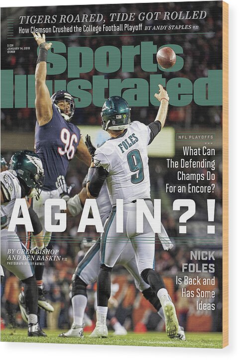 Magazine Cover Wood Print featuring the photograph Again Nick Foles Is Back And Has Some Ideas Sports Illustrated Cover by Sports Illustrated