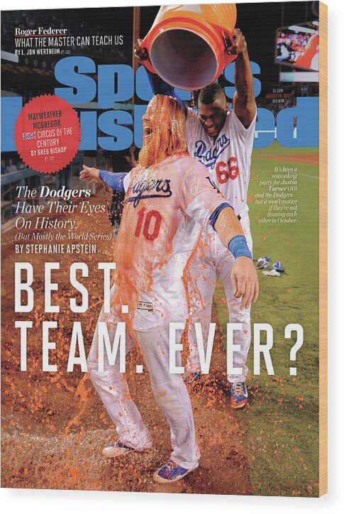 Magazine Cover Wood Print featuring the photograph Best. Team. Ever The Dodgers Have Their Eyes On History Sports Illustrated Cover by Sports Illustrated