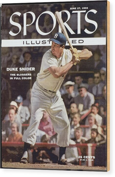 Magazine Cover Wood Print featuring the photograph Brooklyn Dodgers Duke Snider... Sports Illustrated Cover by Sports Illustrated