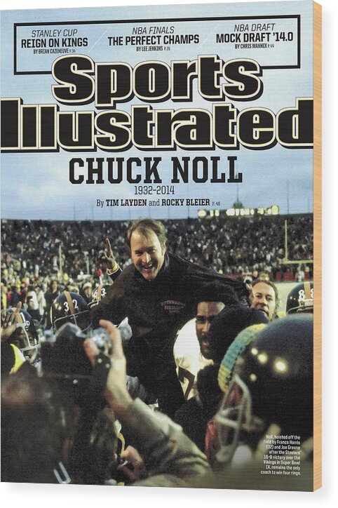 Magazine Cover Wood Print featuring the photograph Chuck Noll 1932 - 2014 Sports Illustrated Cover by Sports Illustrated