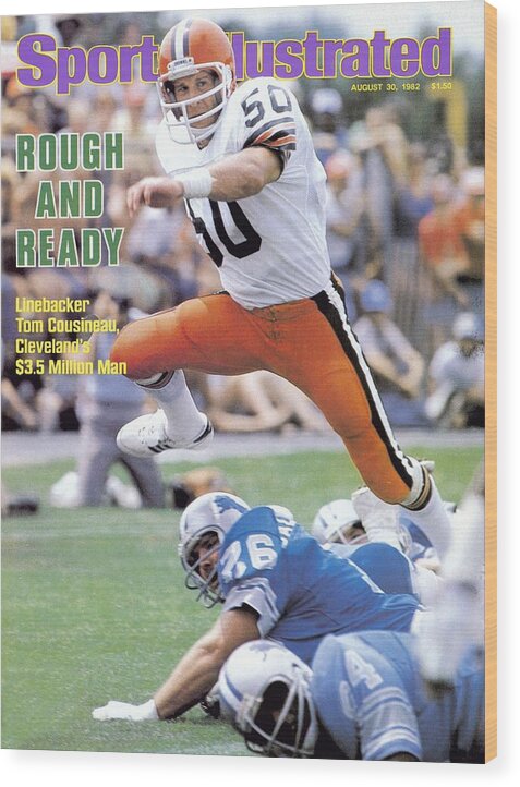 Magazine Cover Wood Print featuring the photograph Cleveland Browns Tom Cousineau... Sports Illustrated Cover by Sports Illustrated