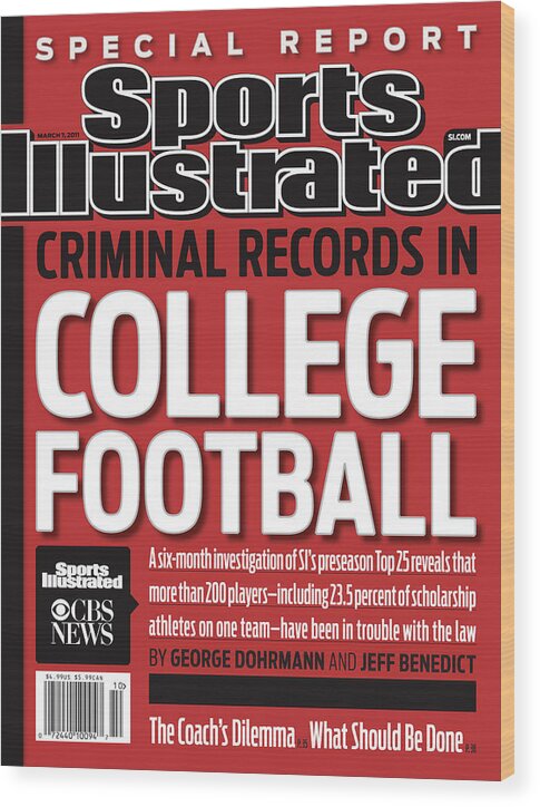 Criminal Wood Print featuring the photograph Criminal Records In College Football Special Report Sports Illustrated Cover by Sports Illustrated