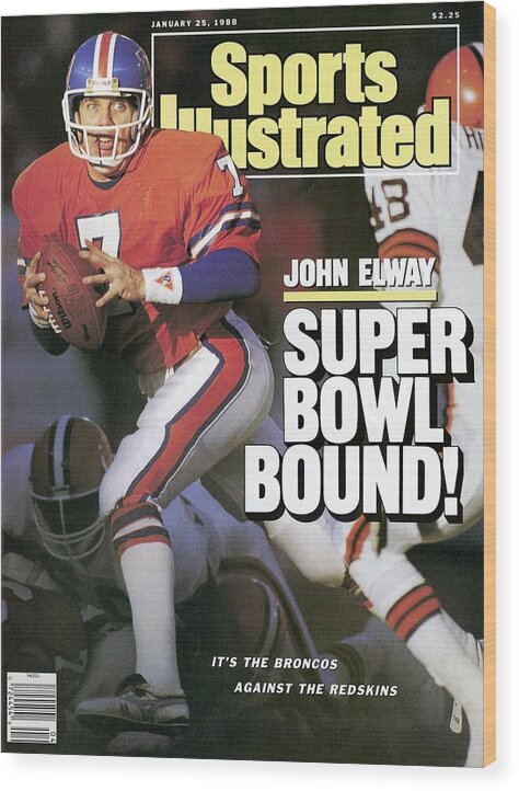 Playoffs Wood Print featuring the photograph Denver Broncos Qb John Elway, 1988 Afc Championship Sports Illustrated Cover by Sports Illustrated