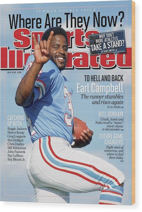 Magazine Cover Wood Print featuring the photograph Earl Campbell, Where Are They Now Sports Illustrated Cover by Sports Illustrated