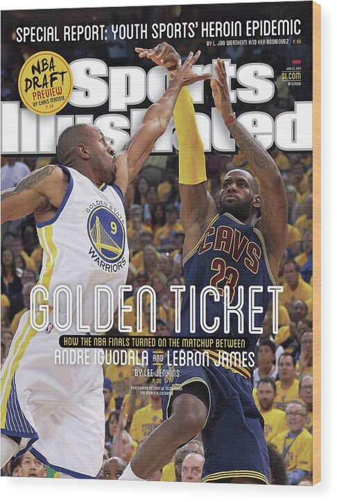 Magazine Cover Wood Print featuring the photograph Golden Ticket How The Nba Finals Turned On The Matchup Sports Illustrated Cover by Sports Illustrated
