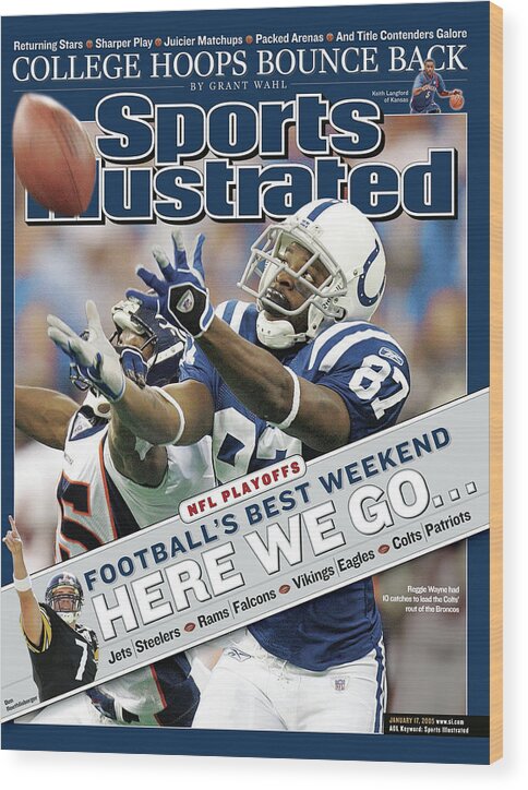 Magazine Cover Wood Print featuring the photograph Indianapolis Colts Reggie Wayne, 2005 Afc Wild Card Playoffs Sports Illustrated Cover by Sports Illustrated
