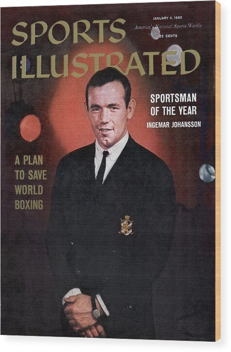 Magazine Cover Wood Print featuring the photograph Ingemar Johansson, 1959 Sportsman Of The Year Sports Illustrated Cover by Sports Illustrated