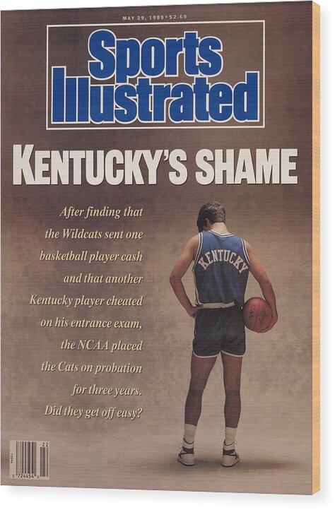 Magazine Cover Wood Print featuring the photograph Kentuckys Shame Wildcats Basketball Scandal Sports Illustrated Cover by Sports Illustrated