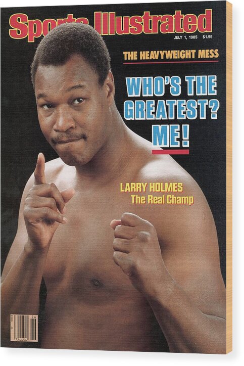 Magazine Cover Wood Print featuring the photograph Larry Holmes, Heavyweight Boxing Champion Sports Illustrated Cover by Sports Illustrated