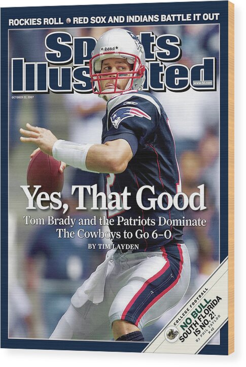 Magazine Cover Wood Print featuring the photograph New England Patriots Qb Tom Brady... Sports Illustrated Cover by Sports Illustrated