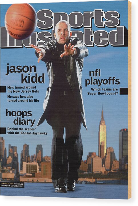 Magazine Cover Wood Print featuring the photograph New Jersey Nets Jason Kidd Sports Illustrated Cover by Sports Illustrated