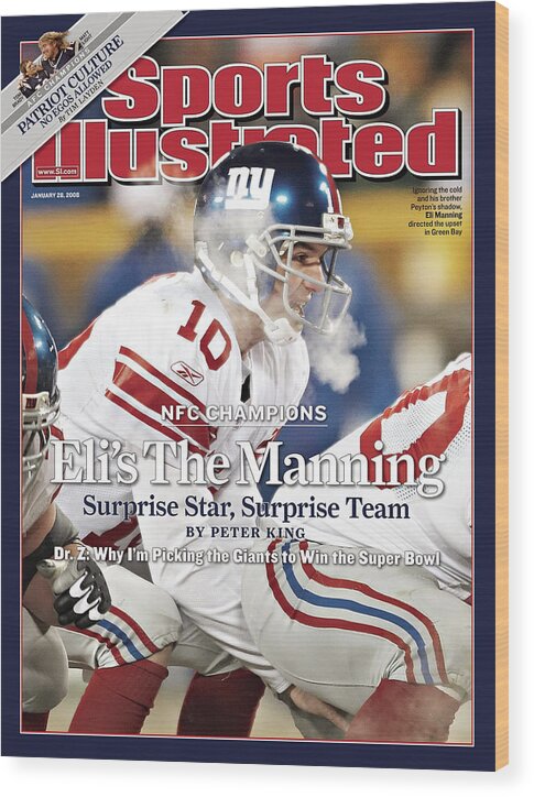 Magazine Cover Wood Print featuring the photograph New York Giants Qb Eli Manning, 2008 Nfc Championship Sports Illustrated Cover by Sports Illustrated