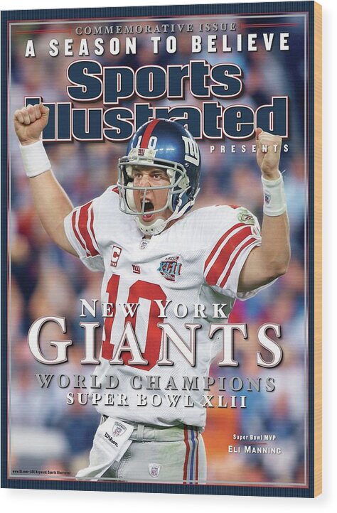 Super Bowl Xlii Wood Print featuring the photograph New York Giants Qb Eli Manning, Super Bowl Xlii Champions Sports Illustrated Cover by Sports Illustrated
