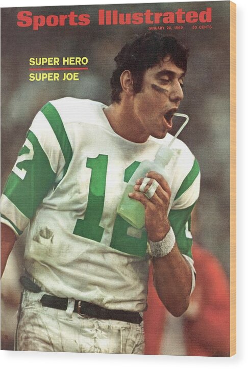 Magazine Cover Wood Print featuring the photograph New York Jets Qb Joe Namath, Super Bowl IIi Sports Illustrated Cover by Sports Illustrated