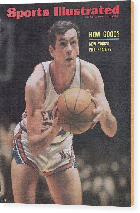 Magazine Cover Wood Print featuring the photograph New York Knicks Bill Bradley Sports Illustrated Cover by Sports Illustrated