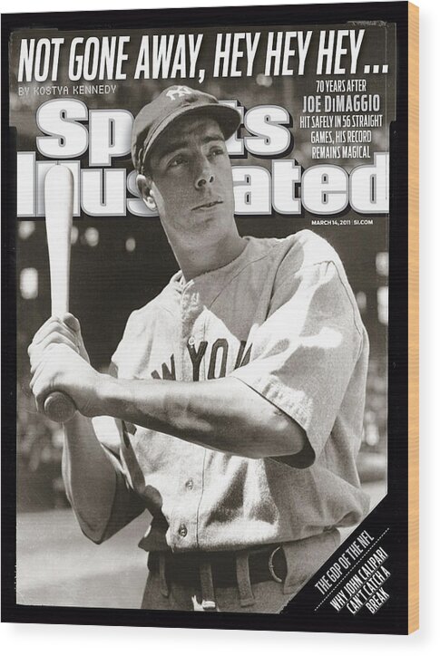 Magazine Cover Wood Print featuring the photograph Not Gone Away, Hey Hey Hey 70 Years After Joe Dimaggio Hit Sports Illustrated Cover by Sports Illustrated