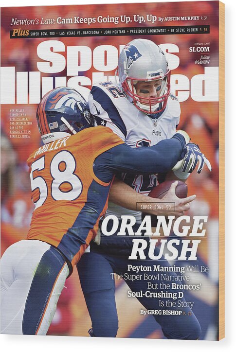 Magazine Cover Wood Print featuring the photograph Orange Crush Peyton Manning Will Be The Super Bowl Sports Illustrated Cover by Sports Illustrated