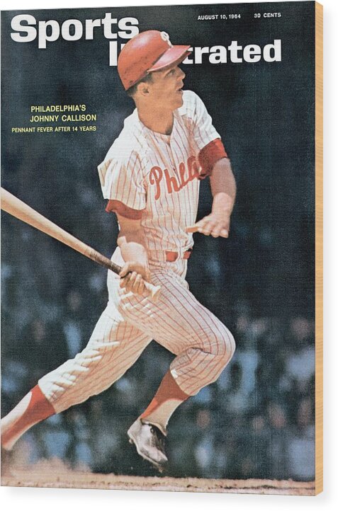 Magazine Cover Wood Print featuring the photograph Philadelphia Phillies Johnny Callison... Sports Illustrated Cover by Sports Illustrated