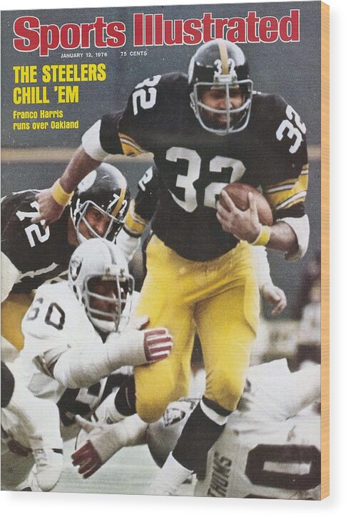 Magazine Cover Wood Print featuring the photograph Pittsburgh Steelers Franco Harris, 1976 Afc Championship Sports Illustrated Cover by Sports Illustrated