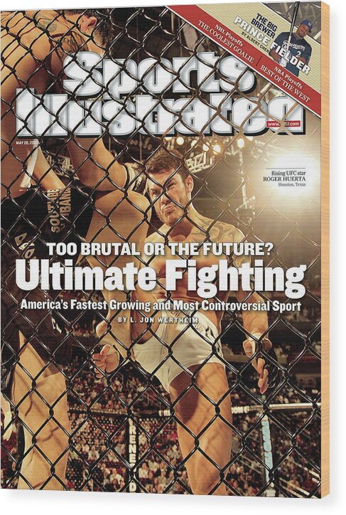 Magazine Cover Wood Print featuring the photograph Roger Huerta, Ultimate Fighting Championship 69 Shootout Sports Illustrated Cover by Sports Illustrated