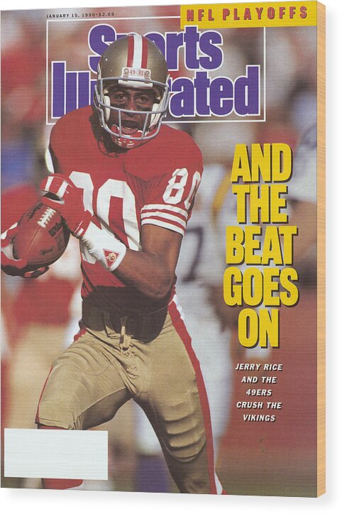 Magazine Cover Wood Print featuring the photograph San Francisco 49ers Jerry Rice, 1990 Nfc Divisional Playoffs Sports Illustrated Cover by Sports Illustrated