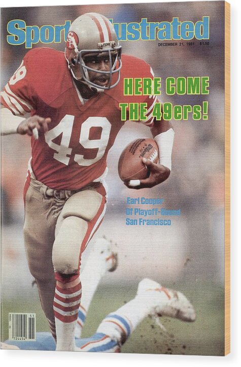 Magazine Cover Wood Print featuring the photograph San Fransisco 49ers Earl Cooper Sports Illustrated Cover by Sports Illustrated