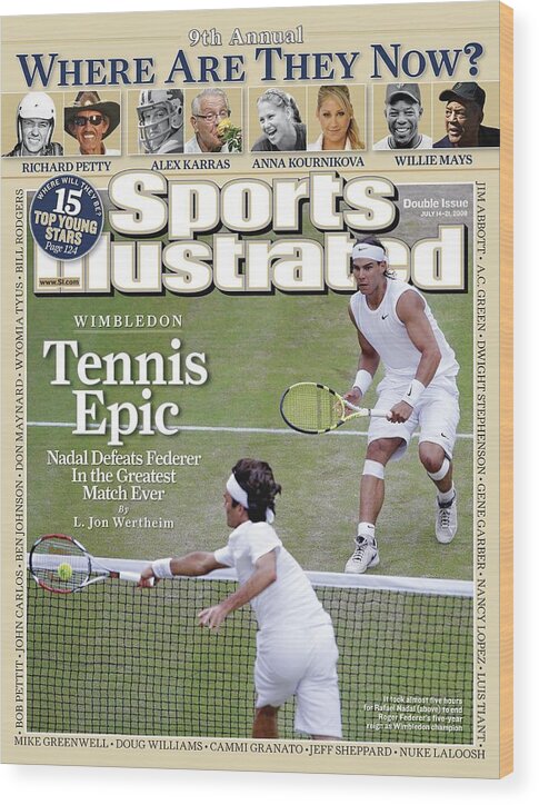 Magazine Cover Wood Print featuring the photograph Spain Rafael Nadal And Switzerland Roger Federer, 2008 Sports Illustrated Cover by Sports Illustrated