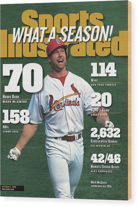 Magazine Cover Wood Print featuring the photograph St. Louis Cardinals Mark Mcgwire What A Season Sports Illustrated Cover by Sports Illustrated