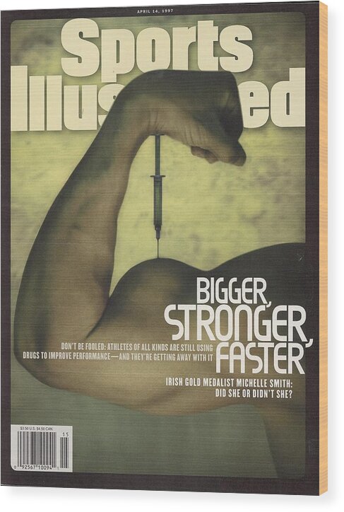 Magazine Cover Wood Print featuring the photograph Steroids Bigger, Stronger, Faster Sports Illustrated Cover by Sports Illustrated