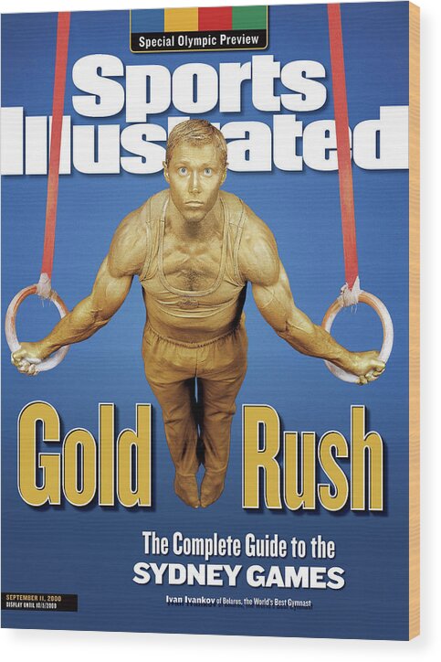 Magazine Cover Wood Print featuring the photograph Team Belarus Gymnastics Ivan Ivankov, 2000 Sydney Olympic Sports Illustrated Cover by Sports Illustrated