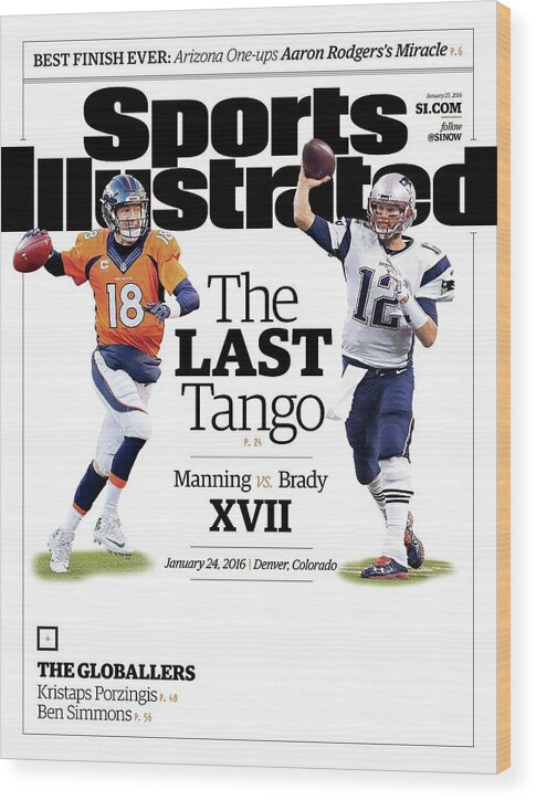 Magazine Cover Wood Print featuring the photograph The Last Tango Manning Vs Brady Xvii Sports Illustrated Cover by Sports Illustrated