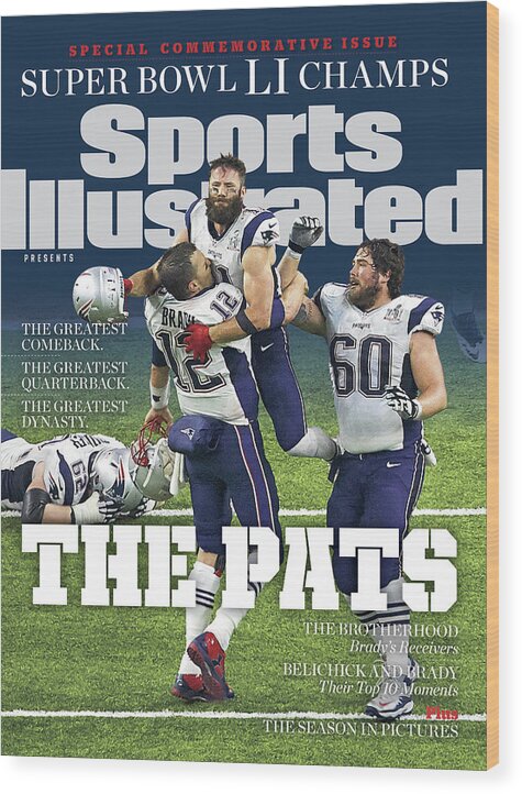 New England Patriots Wood Print featuring the photograph The Pats Super Bowl Li Champs Sports Illustrated Cover by Sports Illustrated