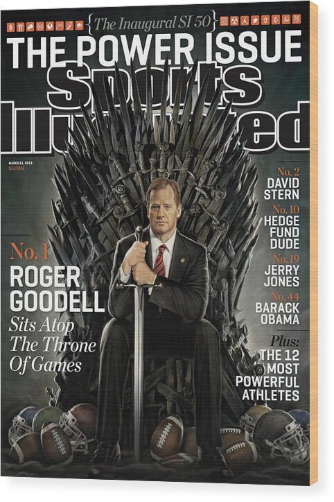 Magazine Cover Wood Print featuring the photograph The Power Issue Roger Goodell Sits Atop The Throne Of Games Sports Illustrated Cover by Sports Illustrated