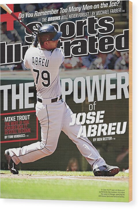 Magazine Cover Wood Print featuring the photograph The Power Of Jose Abreu Sports Illustrated Cover by Sports Illustrated