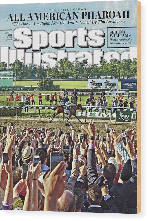 Magazine Cover Wood Print featuring the photograph The Triple Crown All American Pharoah Sports Illustrated Cover by Sports Illustrated