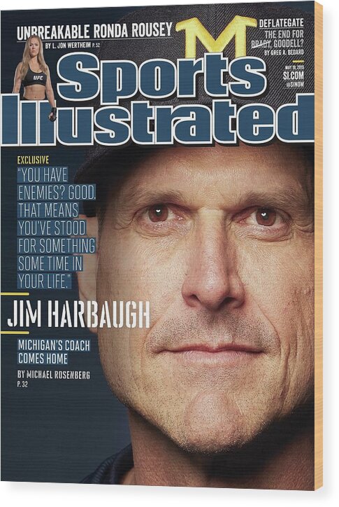 Magazine Cover Wood Print featuring the photograph University Of Michigan Coach Jim Harbaugh Sports Illustrated Cover by Sports Illustrated
